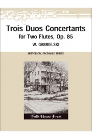 3つの協奏的二重奏曲・Op.85 (ヨハン・ヴィルヘルム・ガブリエルスキー)   (フルートニ重奏)【Trois Duos Concertants Op. 85】