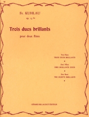 3つの華麗な二重奏・Op.13 Bis (フリードリヒ・クーラウ)    (フルートニ重奏)【Trois Duos Brillants, Op.13 Bis】