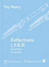 Reflections I, II and III (フェイ・ニアリー)  (フルートニ重奏)【Reflections I, II and III】
