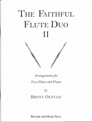 Faithful Flute Duo Book2 (ブレント・オルスタッド編曲)  (フルートニ重奏＋ピアノ)