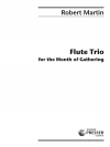 Flute Trio For The Month Of Gathering (ロベール・マルタン)  (フルート三重奏)