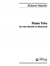 Flute Trio For The Month Of Renewal (ロベール・マルタン)  (フルート三重奏)