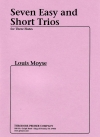 ７つの易しくて短い三重奏曲・Op.34 (ルイ・モイーズ)  (フルート三重奏)【Seven Easy and Short Trios, Opus 34】