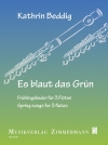 Es blaut das Grün (The Green Blues) (カトリン・ベディング)   (フルート三重奏)【Es blaut das Grün (The Green Blues)】