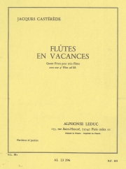 フルート吹きの休日（ジャック・カステレード）  (フルート四重奏)【Flutes En Vacances】