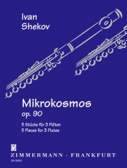 ミクロコスモス・Op. 90 (イヴァン・シェコフ)   (フルート三重奏)【Mikrokosmos op. 90】