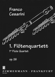 フルート四重奏曲・No.1・Op.26 (フランコ・チェザリーニ)  (フルート四重奏)【Flute Quartet No. 1 op. 26】