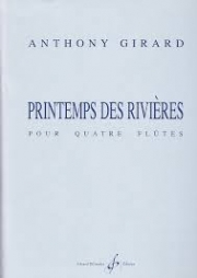 Printemps Des Rivieres (アントニー・ジラール)   (フルート四重奏)