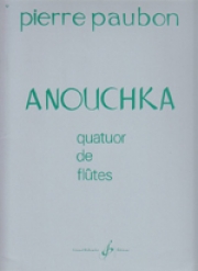アヌーシュカ (ピエール・ポーボン)  (フルート四重奏)【Anouchka】