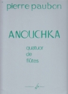 アヌーシュカ (ピエール・ポーボン)  (フルート四重奏)【Anouchka】