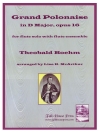 グランド・ポロネーズ・ニ長調・Op.16 (テオバルト・ベーム)     (フルート六重奏)【Grand Polonaise in D Major, Op.16】