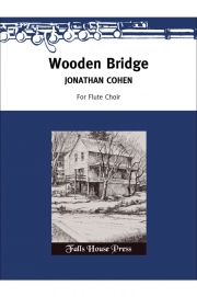 木の橋 (ジョナサン・コーエン) (フルート八重奏)【Wooden Bridge】