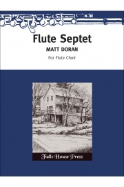 フルート七重奏曲 (マット・ドラン)　 (フルート七重奏)【Flute Septet】