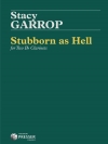 Stubborn As Hell  (ステイシー・ギャロップ) (クラリネットニ重奏）