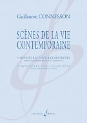 現代生活の情景（ギヨーム・コネソン） (クラリネットニ重奏）【Scenes de La Vie Contemporaine】