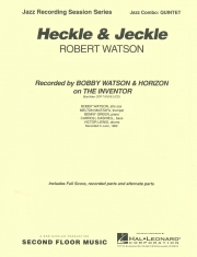 ヘッケル・アンド・ジャッケル（ロバート・ワトソン）（ジャズコンボ）【Heckle and Jeckle】