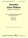 カントリー・コーン・フレイクス（ロバート・ワトソン）（ジャズコンボ）【Country Corn Flakes】