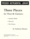 3本のクラリネットの為の3つの小品（アンソニー・ドナート） (クラリネット三重奏）【Three Pieces For Three Bb Clarinets】