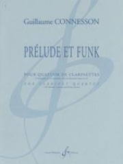 プレリュードとファンク（ギヨーム・コネソン） (クラリネット四重奏）【Prelude et Funk】