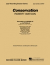 コンサヴェーション（ロバート・ワトソン）（ジャズコンボ）【Conservation】