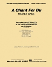 ア・チャント・フォー・ブ（ミッキー・バス）（ジャズコンボ）【A Chant for Bu】