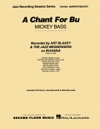 ア・チャント・フォー・ブ（ミッキー・バス）（ジャズコンボ）【A Chant for Bu】