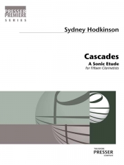 カスケーズ（シドニー・ハドキンソン）（スコアのみ） (クラリネット十五重奏）【Cascades / A Sonic Etude For 15 Clarinetists】