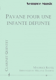 亡き王女のためのパヴァーヌ（モーリス・ラヴェル） (クラリネット五重奏）【Pavane Pour Une Infante Defunte】