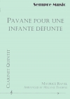 亡き王女のためのパヴァーヌ（モーリス・ラヴェル） (クラリネット五重奏）【Pavane Pour Une Infante Defunte】