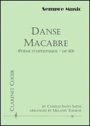 死の舞踏  (カミーユ・サン＝サーンス)  (クラリネット十重奏）【Danse Macabre / Poeme Symphonique Op.40】