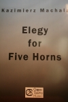 ホルン五重奏の為の哀歌　(ホルン五重奏)【Elegy for Five Horns】