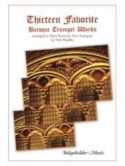 トランペットニ重奏の為のバロック曲集  (トランペットニ重奏）【Thirteen Favorite Baroque Trumpet Works】