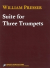 3本のトランペットの為の組曲（ウィリアム・プレッサー）  (トランペット三重奏）【Suite for Three Trumpets】