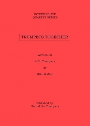Trumpets Together  (マイク・ウォルトン)  (トランペット四重奏）