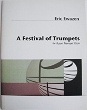 A Festival Of Trumpets （スコアのみ） (トランペット八重奏）【A Festival Of Trumpets】