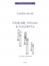 ファンファーレ、パヴァーヌ、フーガ  (ゴードン・ジェイコブ)  (トロンボーン三重奏)【Fanfare, Pavan and Fughetta】