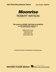 ムーンライズ（ボビー・ワトソン）（ジャズコンボ）【Moonrise】