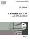 デュエット・フォー・アワー・タイム (エリック・イウェイゼン) (トロンボーン八重奏)【A Duet for Our Time】