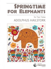 Springtime For Elephants（テューバニ重奏)【Springtime For Elephants】