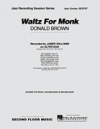 ワルツ・フォー・モンク（ドナルド・ブラウン）（ジャズコンボ）【Waltz for Monk】