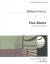 トランペットとテューバの為の5つのデュエット（ウィリアム・プレッサー） (金管ニ重奏)【Five Duets for Trumpet and Tuba】