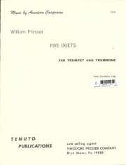 トランペットとトロンボーンの為の5つのデュエット（ウィリアム・プレッサー）(金管ニ重奏)【Five Duets for Trumpet and Trombone】