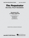 ザ・パーペトレイター（ミハエル・フィリップ・モスマン）（ジャズコンボ）【The Perpetrator】