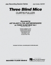 スリー・ブラインド・マイス（カーティス・フラー／アート・ブレイキー＆ジャズメッセンジャーズ））（ジャズコンボ）【Three Blind Mice】