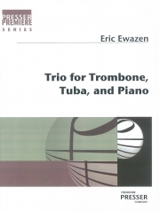 トロンボーン、テューバ、ピアノの為の三重奏曲  (エリック・イウェイゼン)  (金管ニ重奏＋ピアノ)【Trio for Trombone Tuba and Piano】