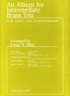 中級者向け金管三重奏曲集  (金管三重奏)【An Album for Intermediate Brass Trio】