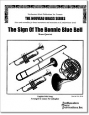 サイン・オブ・ザ・ボニー・ブルーベル（アイルランド民謡）  (金管四重奏)【The Sign Of The Bonny Blue Bell】