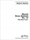 マーシア・金管五重奏・No.12「ニュー・イヤー」(スコアのみ)（ロバート・マーティン）(金管五重奏)【Mercia Brass Quintet No. 12 / The New Year】