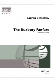 ダックスベリー・ファンファーレ（ローレン・ベルノフスキー）  (金管五重奏)【The Duxbury Fanfare】