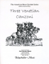 3つのベネチアン・カンツォーネ（ジョゼッフォ・グアーミ）  (金管五重奏)【Three Venetian Canzoni】